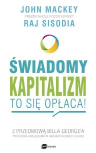 Okładka książki Świadomy kapitalizm to się opłaca