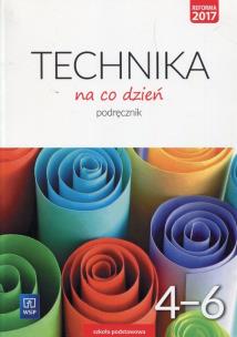 Okładka książki Technika na co dzień. Technika. Podręcznik. Klasy 4-6
Szkoła podstawowa