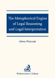 Okładka książki The Metaphorical Engine of Legal Reasoning and Legal Interpretation