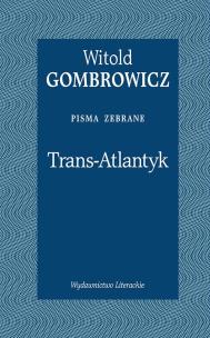 Okładka książki Trans-Atlantyk. Pisma zebrane