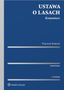 Okładka książki Ustawa o lasach. Komentarz