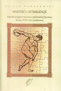 Okładka książki Wartości i aktualizacje Autorski program nauczania wychowania fizycznego dla klas 4-8 szkoły podstawowej