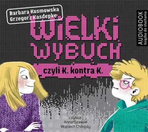 Okładka książki Wielki wybuch czyli K. konta K. Audiobook
