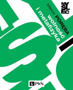 Okładka książki Wolność i metafizyka.