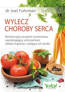 Wylecz choroby serca. Autor: Joel Fuhrman. Multiszop.pl Okładka książki Wylecz choroby serca