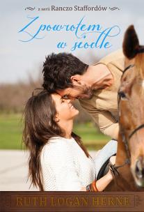 Okładka książki Z powrotem w siodle Tom 1 Ranczo Staffordów