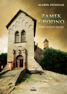 Okładka książki Zamek Grodno
