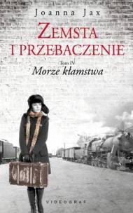 Okładka książki Zemsta i przebaczenie Tom 4 Morze kłamstwa