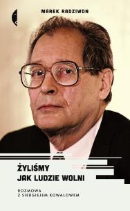 Okładka książki Żyliśmy jak ludzie wolni