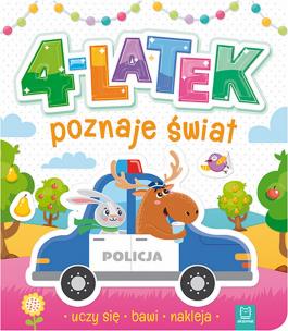 Okładka książki 4-latek poznaje świat, uczy się, bawi, nakleja