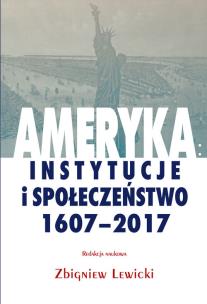 Opakowanie Ameryka: instytucje i społeczeństwo 1607-2017
