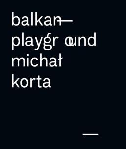 Okładka książki Balkan Playground Michał Korta
