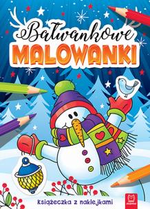 Okładka książki Bałwankowe malowanki. Książeczka z naklejkami