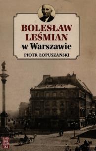 Okładka książki Bolesław Leśmian w Warszawie