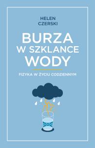 Okładka książki Burza w szklance wody. Fizyka w życiu codziennym