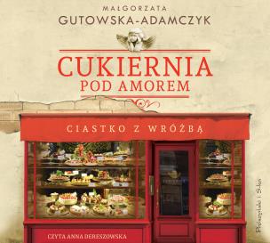Okładka książki Cukiernia pod Amorem Ciastko z wróżbą CD - Audiobook