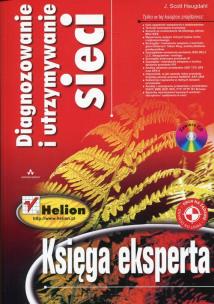 Okładka książki Diagnozowanie i utrzymanie sieci Księga eksperta