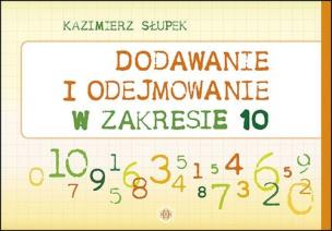 Okładka książki Dodawanie i odejmowanie w zakresie 10