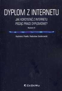 Okładka książki Dyplom z internetu Jak korzystaćz Internetu pisząc prace dyplomowe