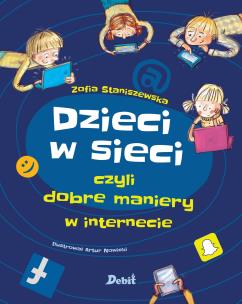 Okładka książki Dzieci w sieci, czyli dobre maniery w internecie 