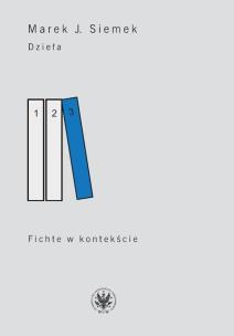 Okładka książki Dzieła Tom 3 Fichte w kontekście