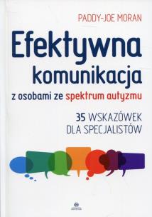 Okładka książki Efektywna komunikacja z osobami ze spektrum autyzmu