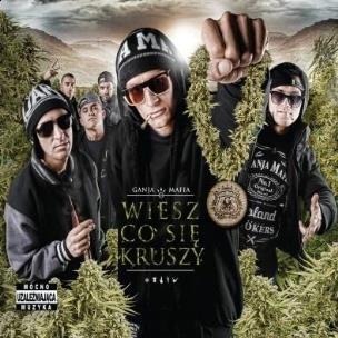 Okładka książki Ganja Mafia: Wiesz co się kruszy CD