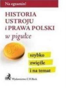 Opakowanie Historia ustroju i prawa Polski w pigułce