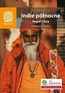 Okładka książki Indie północne Nepal i Goa. Orientalna mozaika. Wydanie 1