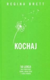 Kochaj. Autor: Regina Brett. Multiszop.pl Okładka książki Kochaj