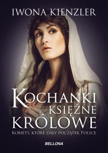 Okładka książki Kochanki, księżne, królowe