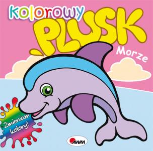 Okładka książki Kolorowy plusk Morze