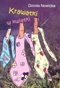 Okładka książki Krawatki w kwiatki