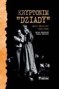 Okładka książki Kryptonim ,,Dziady