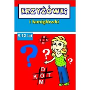 Okładka książki Krzyżówki i łamigłówki 9-12 lat