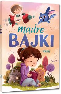 Mądre bajki. Autor: Antosiewicz Agnieszka. Multiszop.pl Okładka książki Mądre bajki
