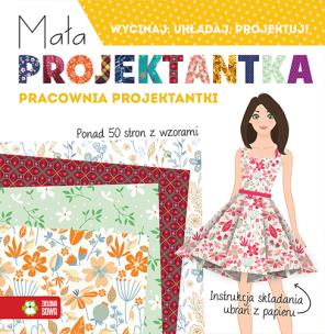 Okładka książki Mała projektantka. Pracownia projektantki