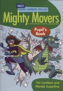 Okładka książki Mighty Movers. Pupil's Book