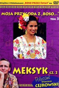 Okładka książki Moja przygoda z „Boso…` Tom 3. Meksyk cz. 2 (booklet DVD)