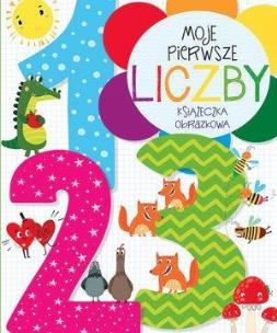 Okładka książki Moje pierwsze liczby. Książeczka obrazkowa