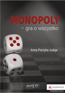 Okładka książki Monopoly – gra o wszystko