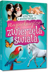 Okładka książki Najpiękniejsze zwierzęta świata. Wiersze o zwierzętach
