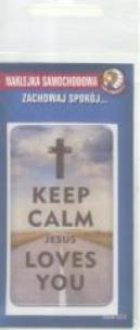Okładka książki Naklejka samochodowa. Zachowaj spokój...