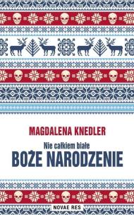 Okładka książki Nie całkiem białe Boże Narodzenie