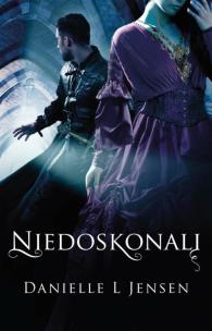 Okładka książki Niedoskonali Trylogia Klątwy Tom 4