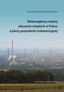 Okładka książki Niskowęglowy rozwój obszarów wiejskich w Polsce a plany gospodarki niskoemisyjnej
