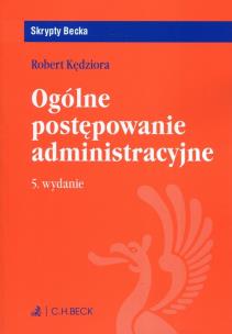 Okładka książki Ogólne postępowanie administracyjne Skrypty Becka