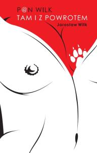 Okładka książki Pan Wilk Tam i z powrotem