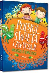 Okładka książki Polskie święta i zwyczaje. Wiersze o świętach