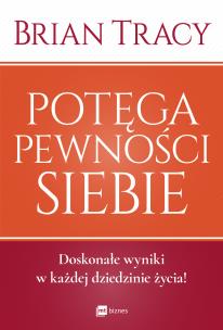 Okładka książki Potęga pewności siebie (nowe wydanie)